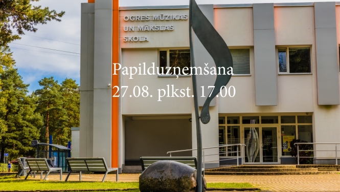 Papilduzņemšana Mūzikas skolā 2026