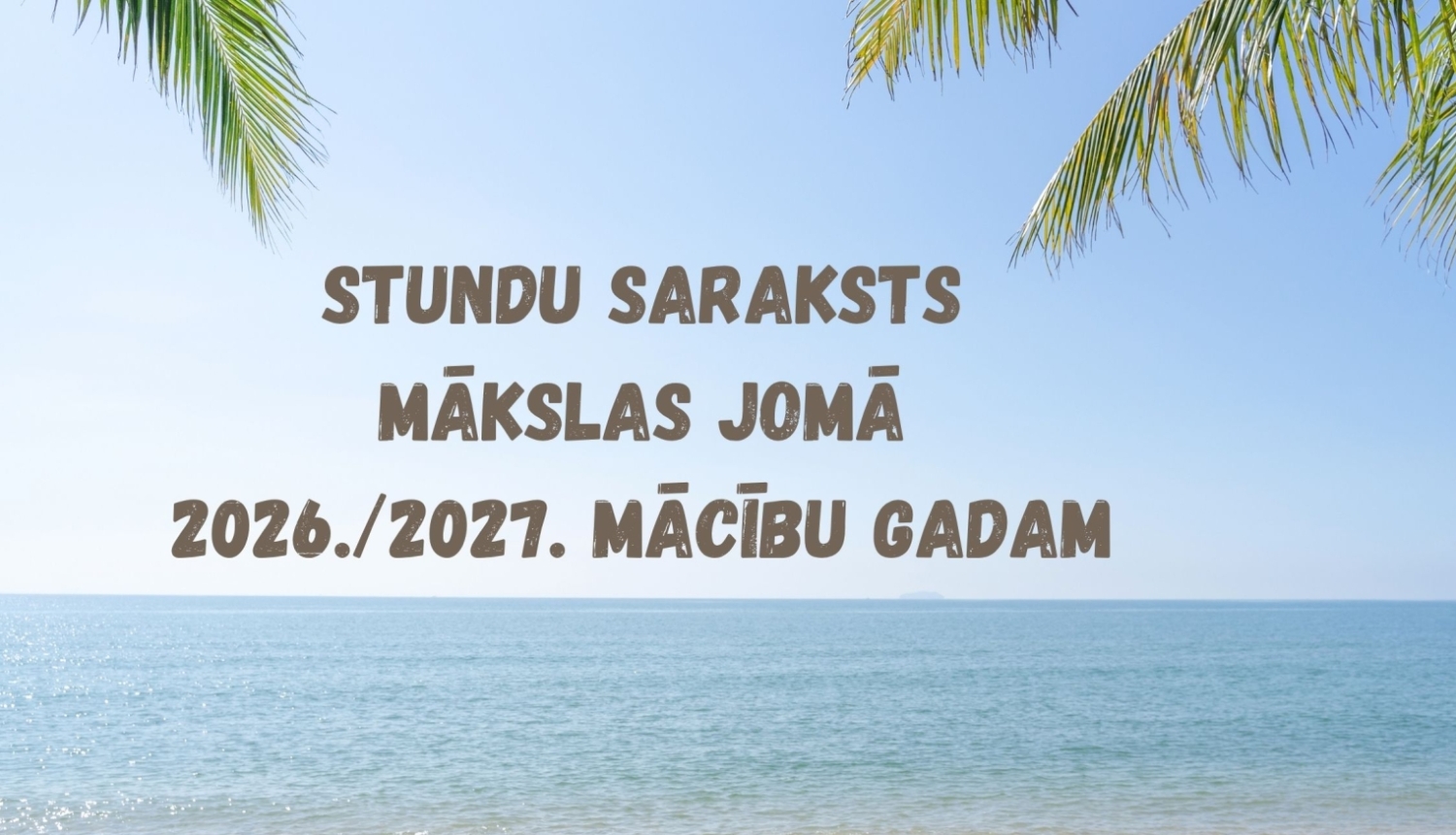 Stundu saraksts mākslas jomā 2026./2027. mācību gadam