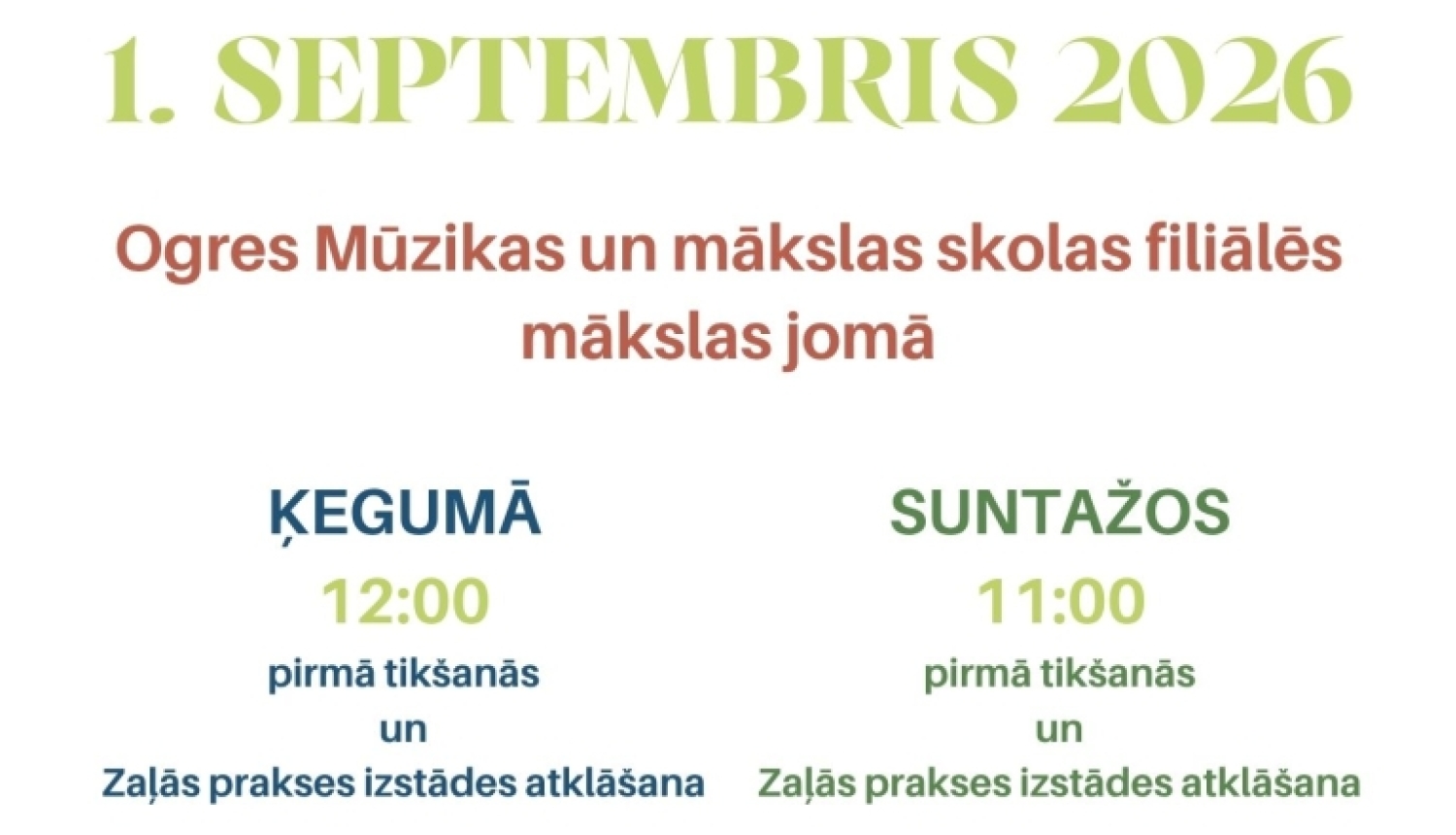 1. septembris OMMS mākslas studijās Ķegumā un Suntažos